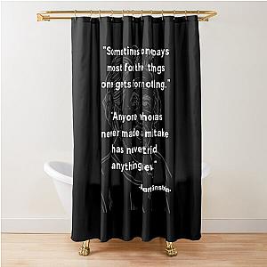 Albert Einstein quote Shower Curtain