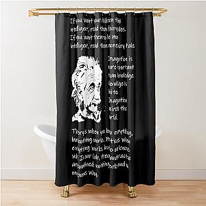 quotes by Einstein Shower Curtain