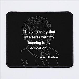 Albert Einstein quote Mouse Pad