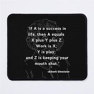 Albert Einstein quote Mouse Pad