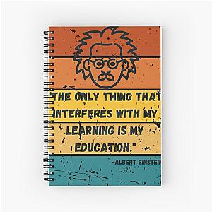 Albert Einstein quote Spiral Notebook