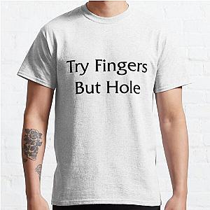 Elden Ring T-Shirts - Try Fingers But Hole Elden Ring Classic T-Shirt