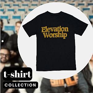 Elevation Worship T-Shirts