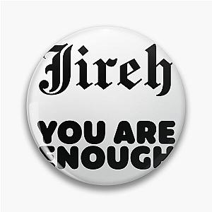 Elevation Worship Merch Jireh You Are Enough Pin