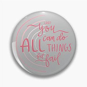 Lord, You Can Do All Things But Fail ("Never Lost" By Elevation Worship Lyrics) Pin