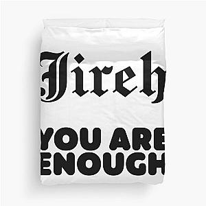 Elevation Worship Merch Jireh You Are Enough Duvet Cover