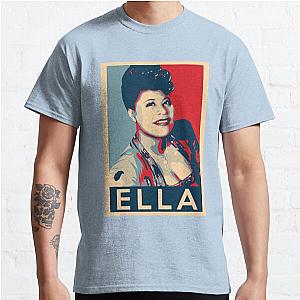 Ella Fitzgerald Hope Poster - Sizes of Jazz History Poster Classic T-Shirt