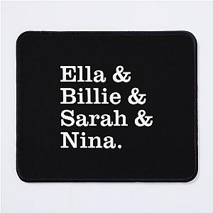 Ella  Billie  Sarah  Nina. - Great Ladies of Jazz  	 Mouse Pad