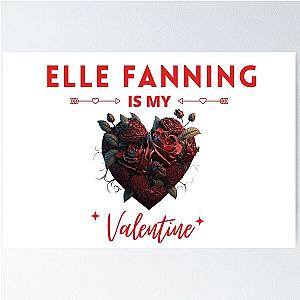 Elle Fanning Is My Valentine Poster