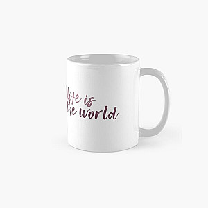 How Wonderful Life is While You're in the World - Your Song - Elton John  Classic Mug RB3010