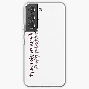 How Wonderful Life is While You're in the World - Your Song - Elton John  Samsung Galaxy Soft Case RB3010