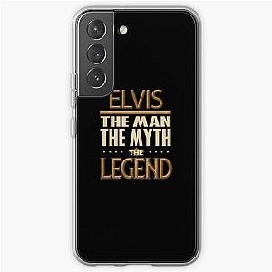 Elvis The Man The Myth The Legend  Gift For Someone Called Elvis Samsung Galaxy Soft Case RB0712