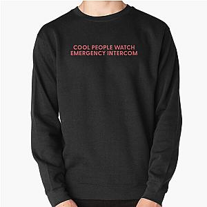 Cool People Watch - Emergency Intercom                        Pullover Sweatshirt RB2305