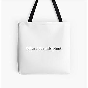 lol ur not emily blunt All Over Print Tote Bag