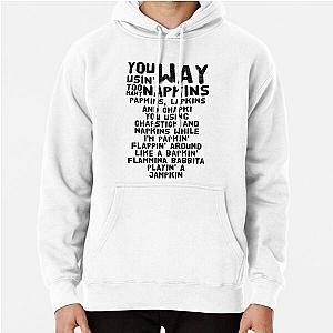 “You using way too many napkins” - Eminem Pullover Hoodie
