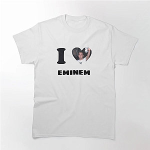 Eminem I love eminem Classic T-Shirt