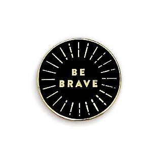 Quote Enamel Pin - Be Brave Enamel Pin OE2109