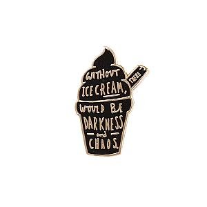 Quote Enamel Pin - Ice Cream Enamel Pin OE2109