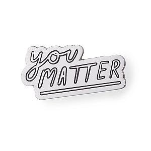 Quote Enamel Pin - You Matter Enamel Pin OE2109