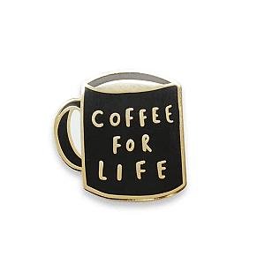 Quote Enamel Pin - Coffee For Life Enamel Pin OE2109