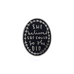 Quote Enamel Pin - She Believed She Could Enamel Pin OE2109