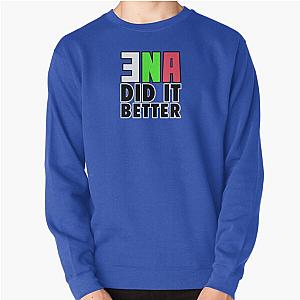 ENA Did It Better (Season 2) Pullover Sweatshirt