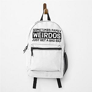 Sometimes Family Weirdos Just Get A Bad Rap Encanto Backpack RB3005