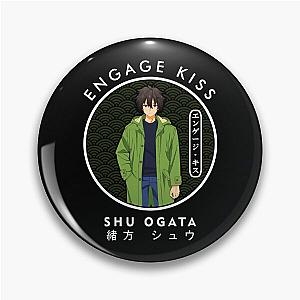 ENGAGE KISS - SHU OGATA Pin
