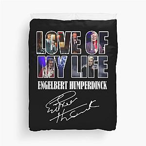 Top Love Of My Life Engelbert Humperdinck Signature Duvet Cover