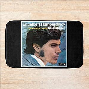 Engelbert Humperdinck release me Bath Mat