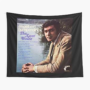 Engelbert Humperdinck the last waltz Tapestry