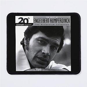 Engelbert Humperdinck 20th century masters the millennium collection the best of e Mouse Pad