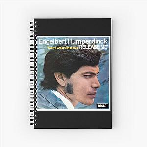 Engelbert Humperdinck release me Spiral Notebook