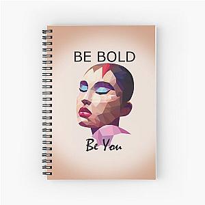 Be Bold, Be You. En vogue stylish face design Spiral Notebook