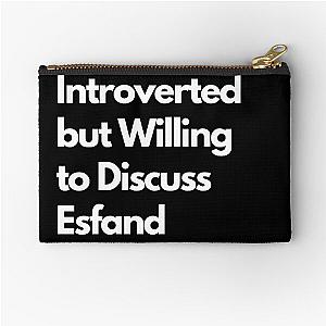 Introverted but Willing to Discuss Esfand Zipper Pouch