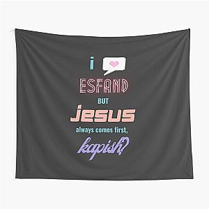 Esfand Jesus Kapish funny twitch streamer oddly specific Tapestry