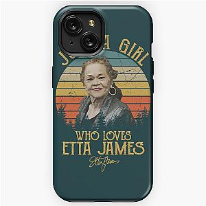 Just A Girl Who Loves Etta James  iPhone Tough Case