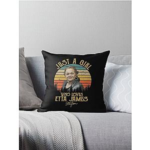 Just A Girl Who Loves Etta James Throw Pillow