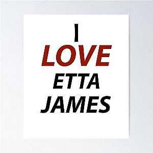 I Love Etta James Poster