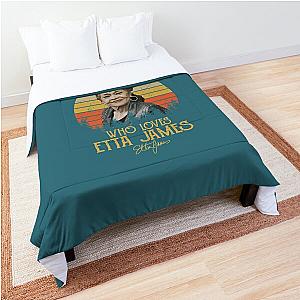 Just A Girl Who Loves Etta James  Comforter