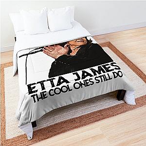 Some Of Us Grew Up Listening To  Etta James The Cool Ones Still Do Comforter