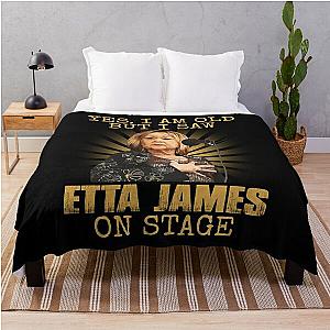 Yes I'm Old But I Saw Etta James On Stage Throw Blanket