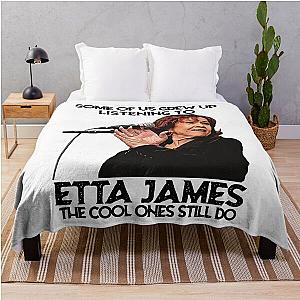 Some Of Us Grew Up Listening To  Etta James The Cool Ones Still Do Throw Blanket