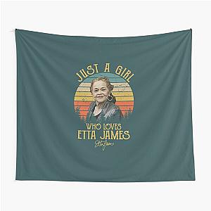 Just A Girl Who Loves Etta James  Tapestry