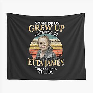 Some Of Us Grew Up Listening To  Etta James The Cool Ones Still Do Vintage Tapestry