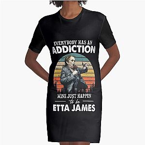 Everybody Has An Addiction Mine Just Happens To Be Etta James Graphic T-Shirt Dress