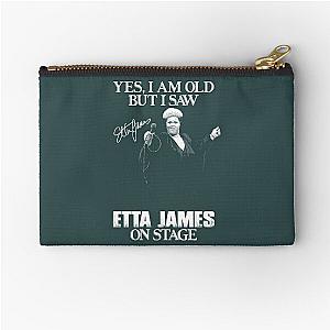 Yes I'm Old But I Saw Etta James  Zipper Pouch