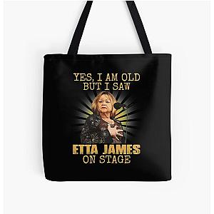 Yes I'm Old But I Saw Etta James On Stage All Over Print Tote Bag