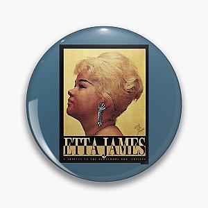 Etta James Tribute  Pin