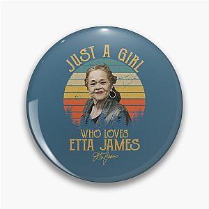 Just A Girl Who Loves Etta James  Pin